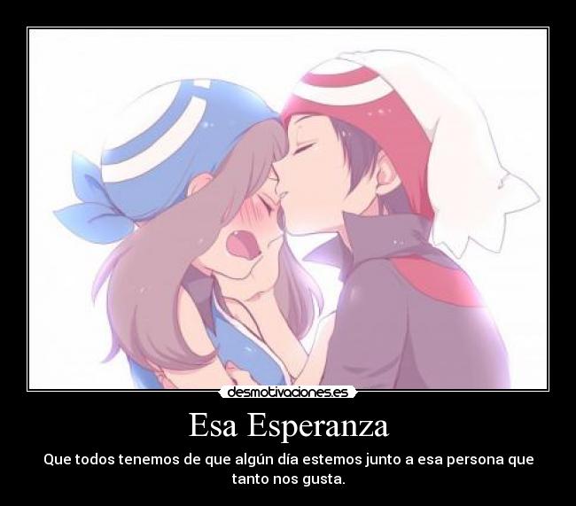 carteles esperanza pokemon anime fanart amor desmotivaciones