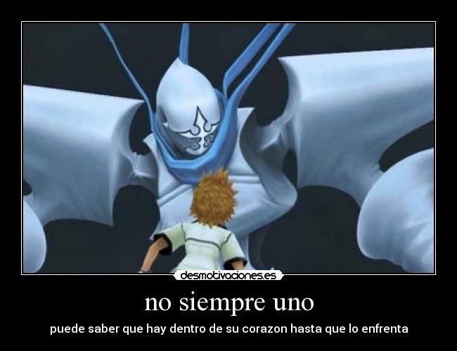 no siempre uno - puede saber que hay dentro de su corazon hasta que lo enfrenta