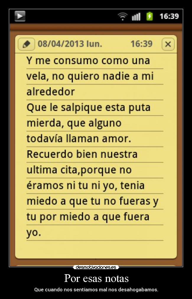 Por esas notas - Que cuando nos sentíamos mal nos desahogabamos.