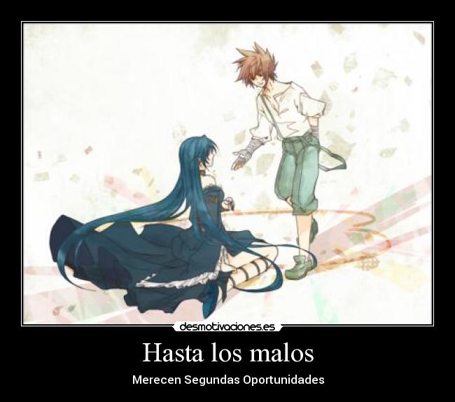 Hasta los malos - Merecen Segundas Oportunidades