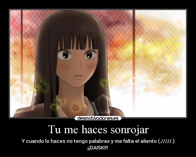 Tu me haces sonrojar -