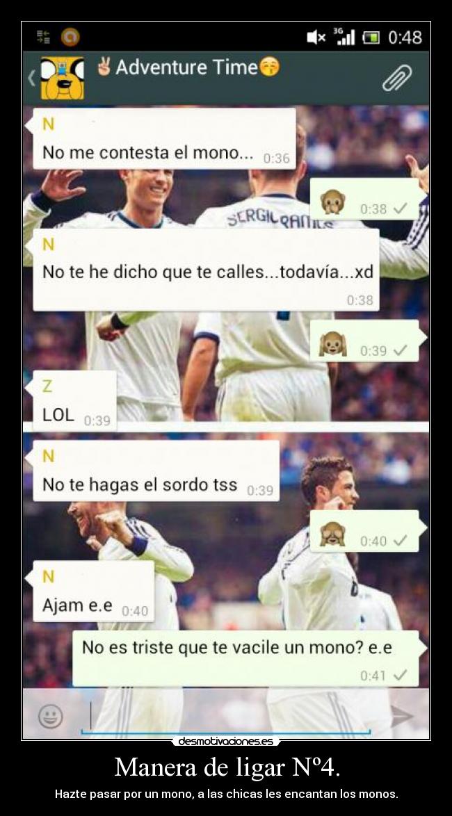 Manera de ligar Nº4. - Hazte pasar por un mono, a las chicas les encantan los monos.