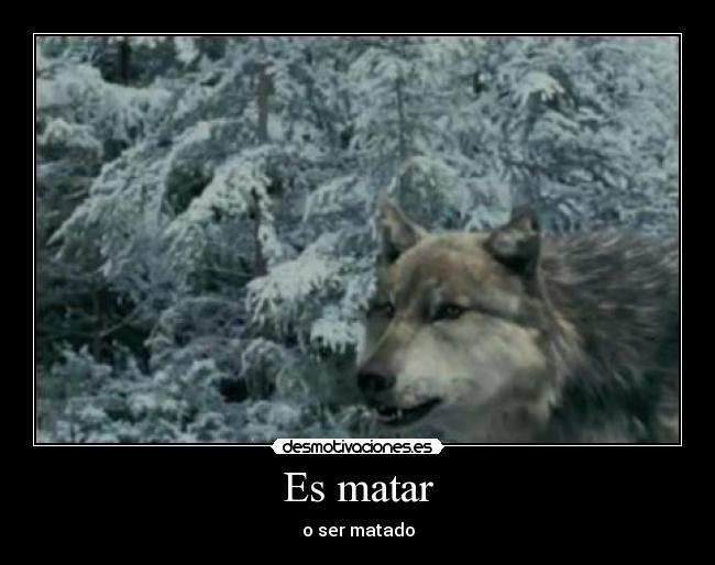 Es matar -