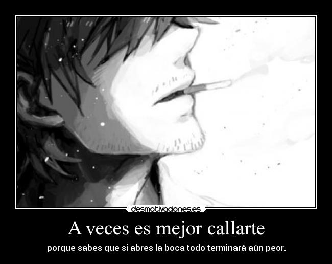 A veces es mejor callarte -