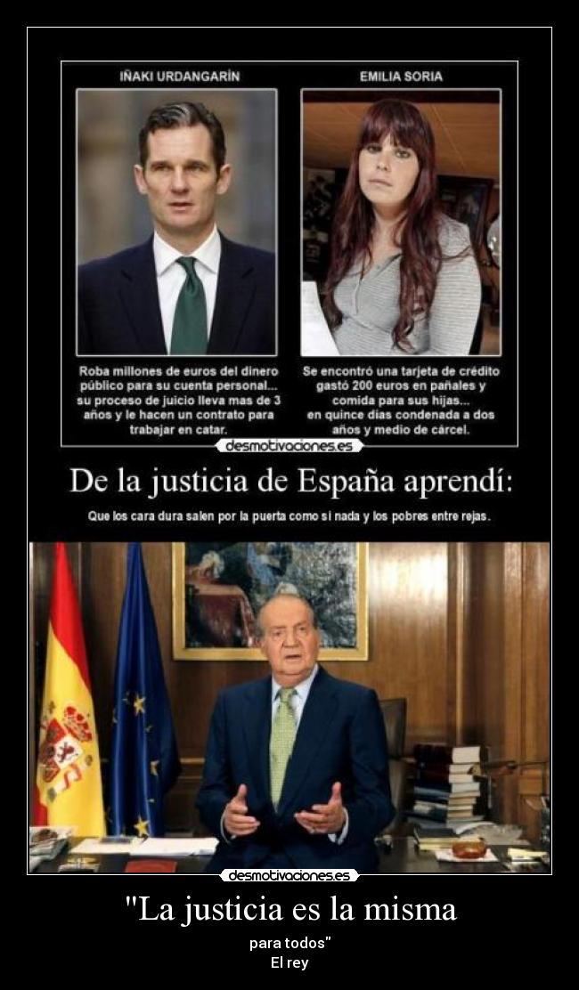 La justicia es la misma - para todos
El rey