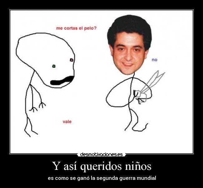 Y así queridos niños - es como se ganó la segunda guerra mundial
