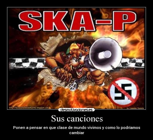 Sus canciones - Ponen a pensar en que clase de mundo vivimos y como lo podríamos cambiar