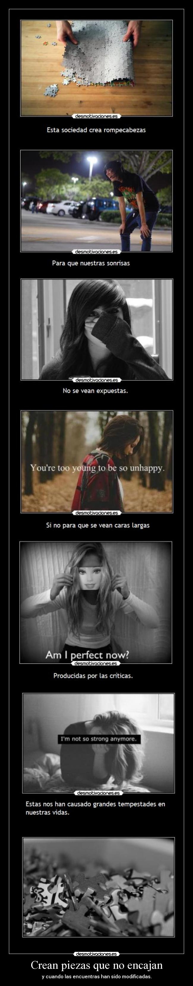 Crean piezas que no encajan - y cuando las encuentras han sido modificadas.