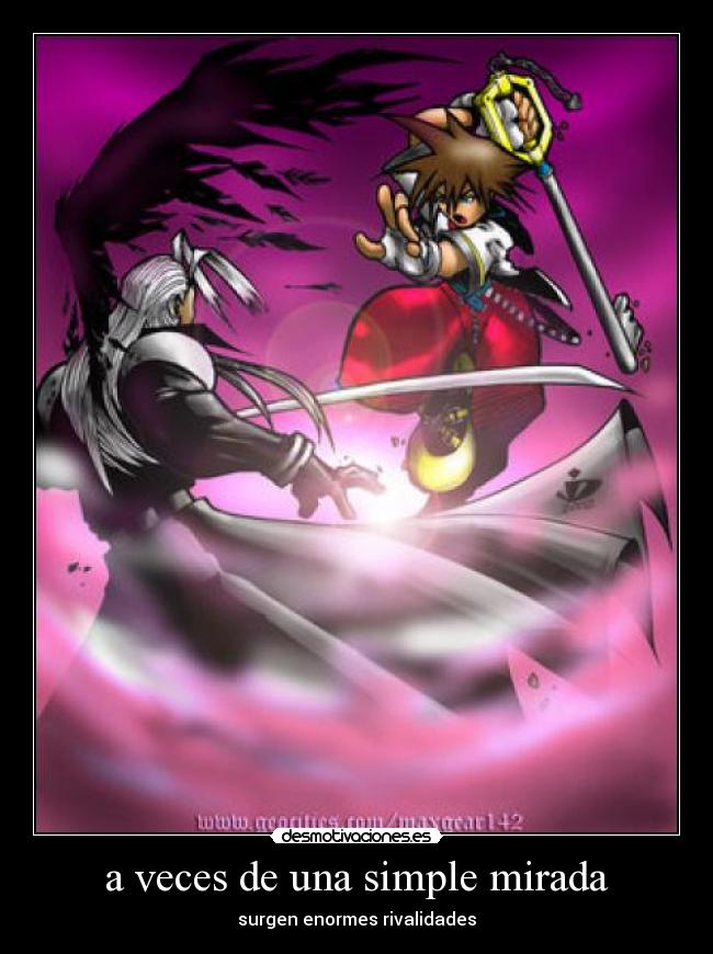 a veces de una simple mirada - surgen enormes rivalidades
