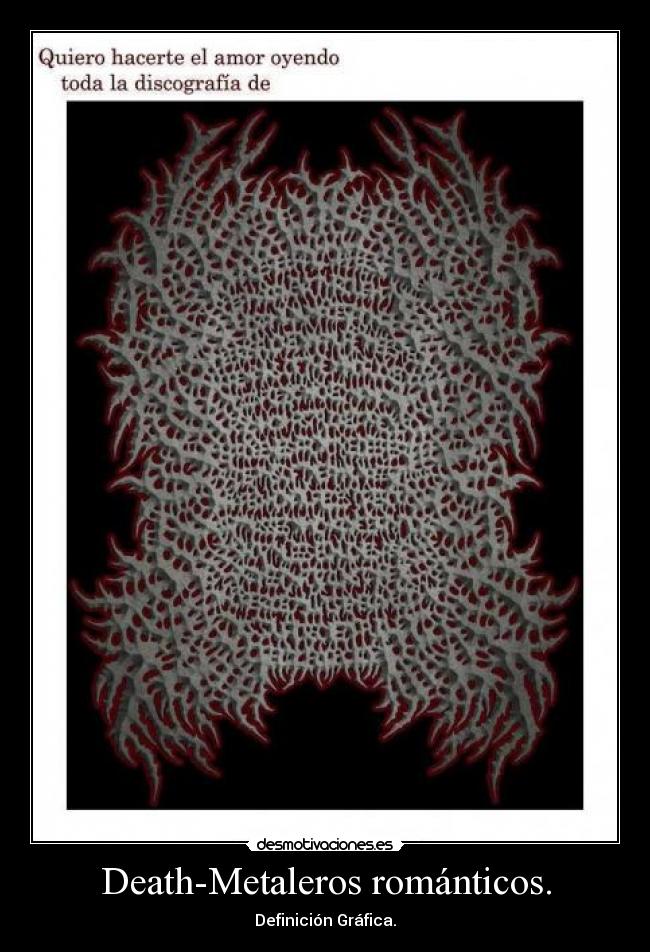 Death-Metaleros románticos. - Definición Gráfica.
