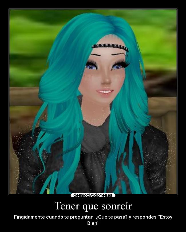 Tener que sonreír -