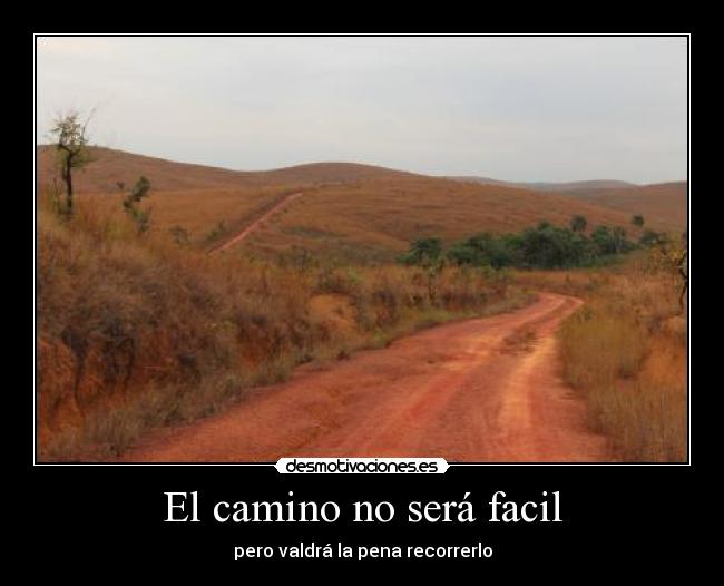 El camino no será facil - 