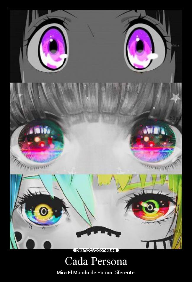 Cada Persona - Mira El Mundo de Forma Diferente.