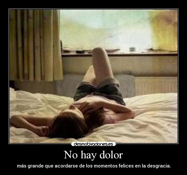 No hay dolor -