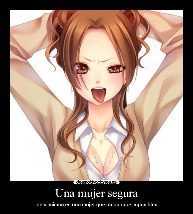 carteles mujer anime mujer segura imposibles desmotivaciones