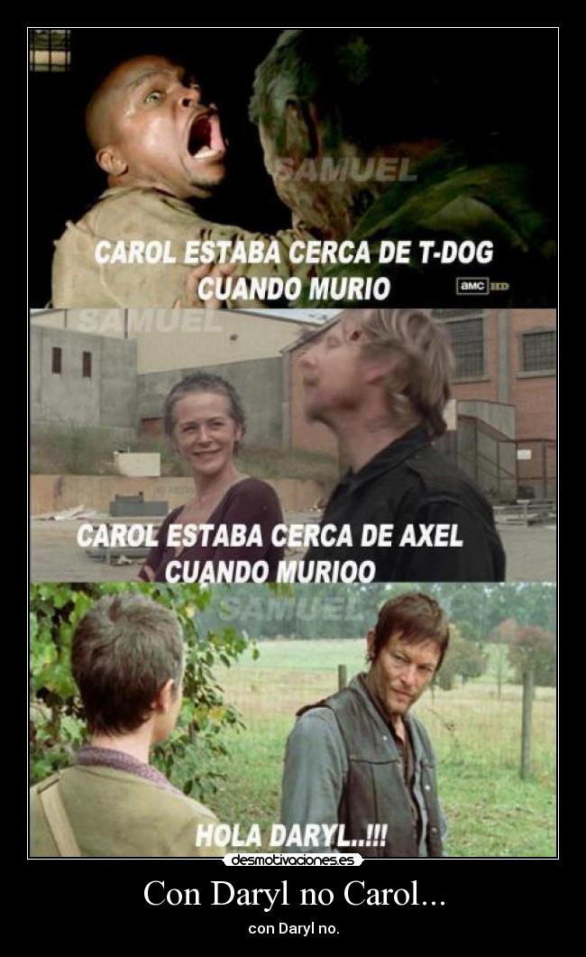 Con Daryl no Carol... - con Daryl no.