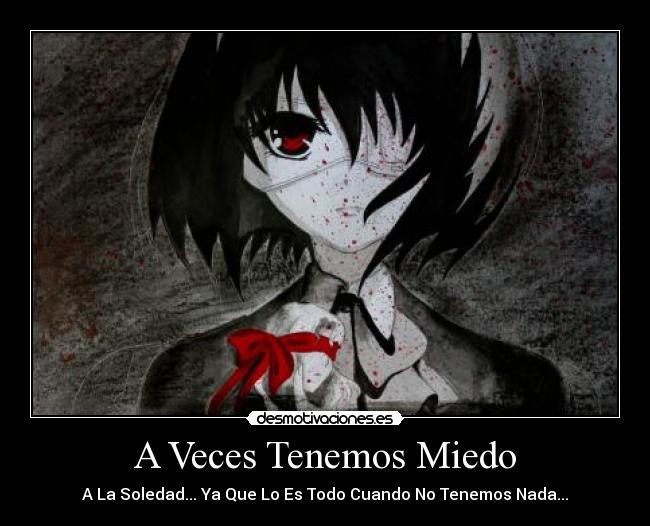 A Veces Tenemos Miedo - 