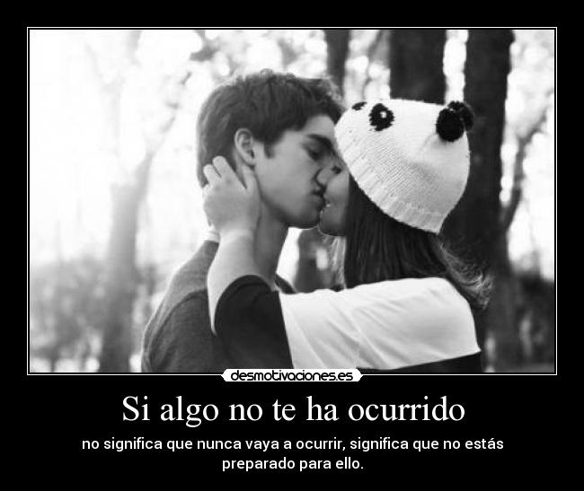 Si algo no te ha ocurrido -