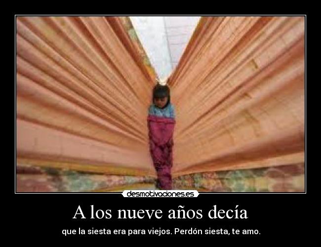 A los nueve años decía -