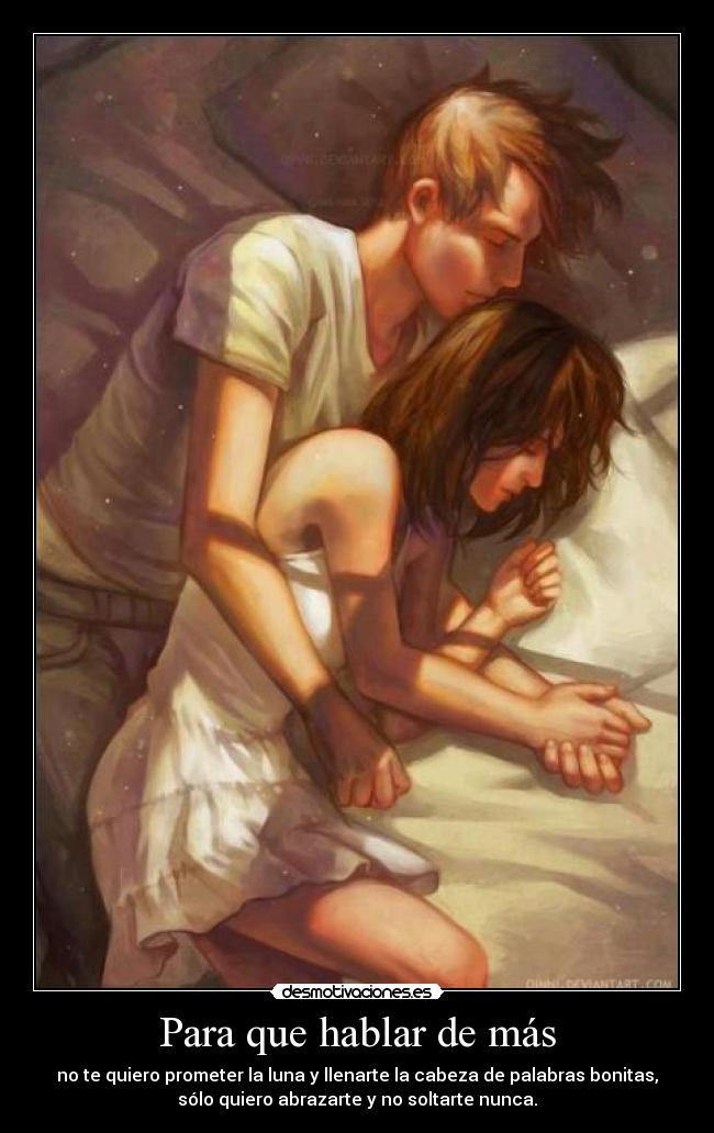 Para que hablar de más -