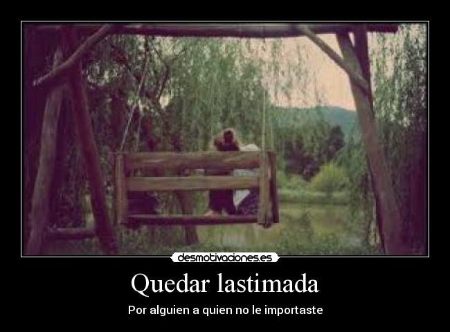 Quedar lastimada -