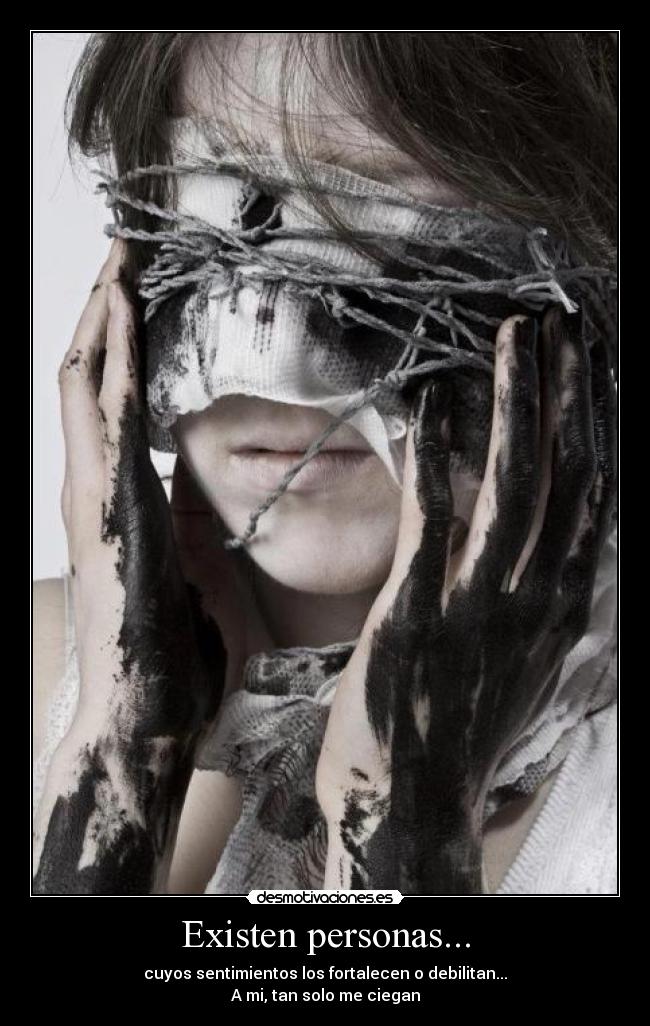 Existen personas... -