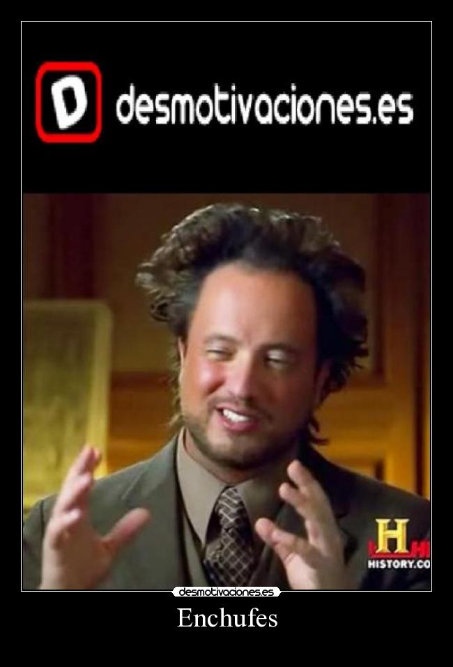 carteles enchufes que hay desmo harukaze meme desmotivaciones