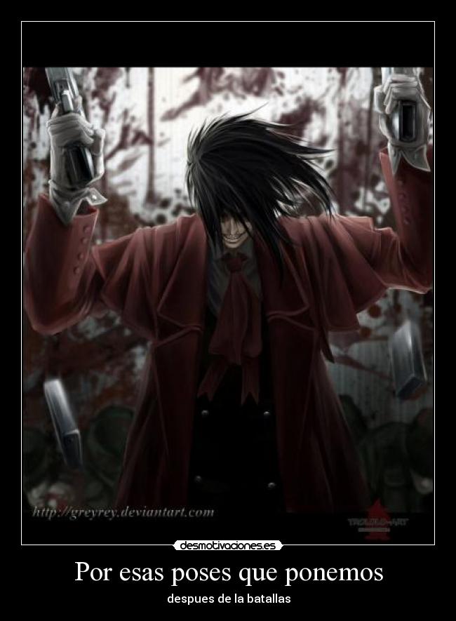 carteles anime otaku hellsing alucard saludos silver blizzard desmotivaciones