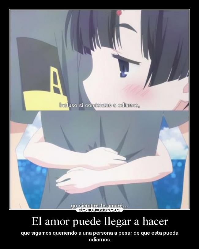 El amor puede llegar a hacer - 