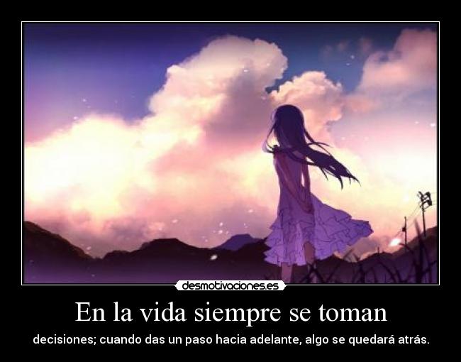 En la vida siempre se toman -