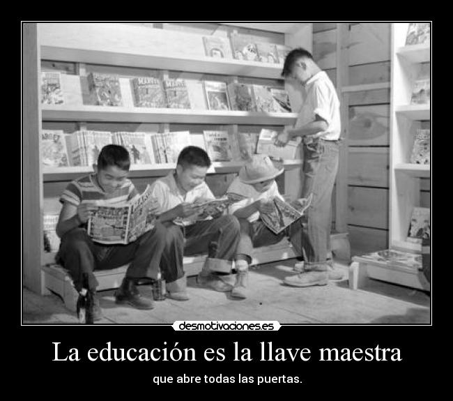 La educación es la llave maestra -