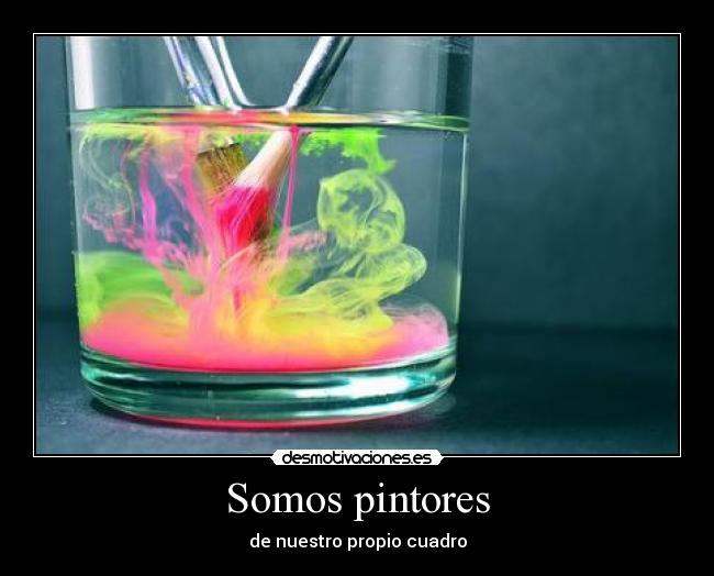 Somos pintores - de nuestro propio cuadro