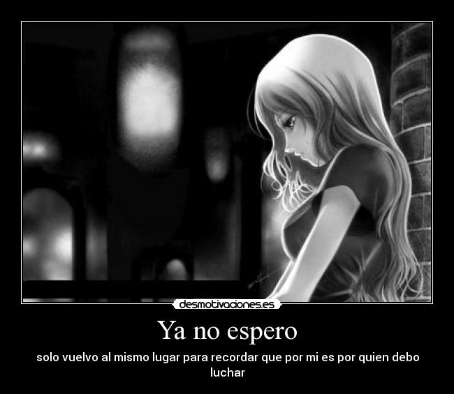 Ya no espero -