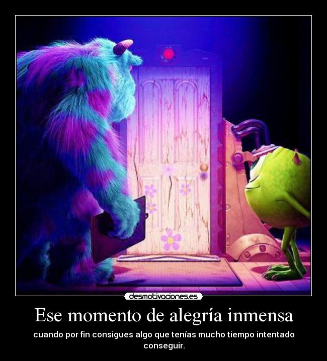 Ese momento de alegría inmensa -