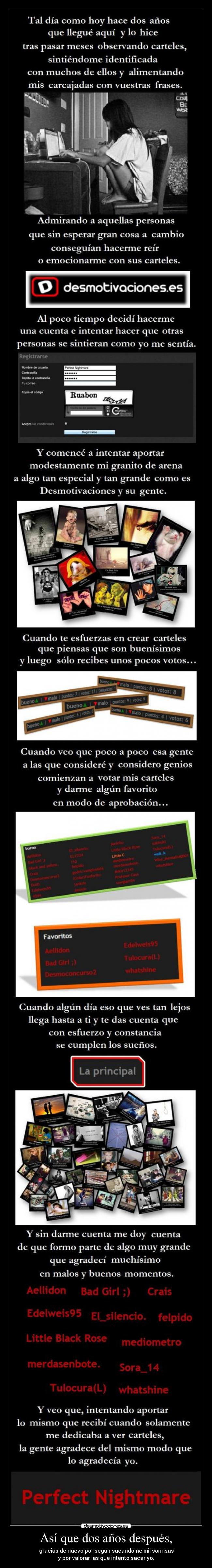 Así que dos años después, - gracias de nuevo por seguir sacándome mil sonrisas
y por valorar las que intento sacar yo.