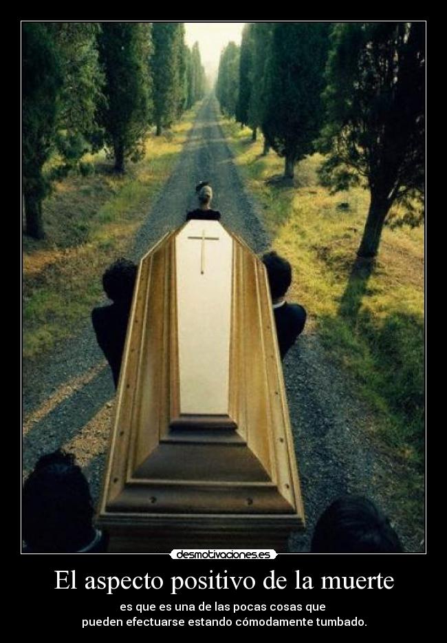El aspecto positivo de la muerte -