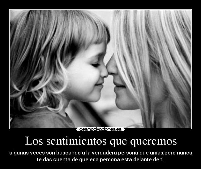 Los sentimientos que queremos - 