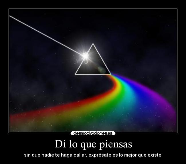 Di lo que piensas - 