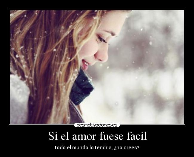 Si el amor fuese facil - 