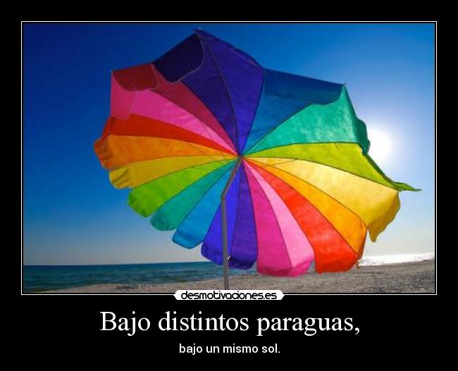 Bajo distintos paraguas, - 