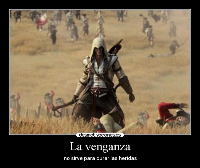 La venganza - no sirve para curar las heridas
