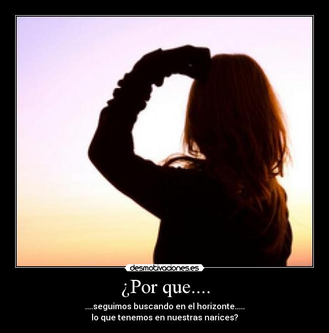¿Por que.... - 