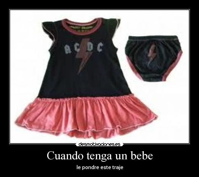 Cuando tenga un bebe -