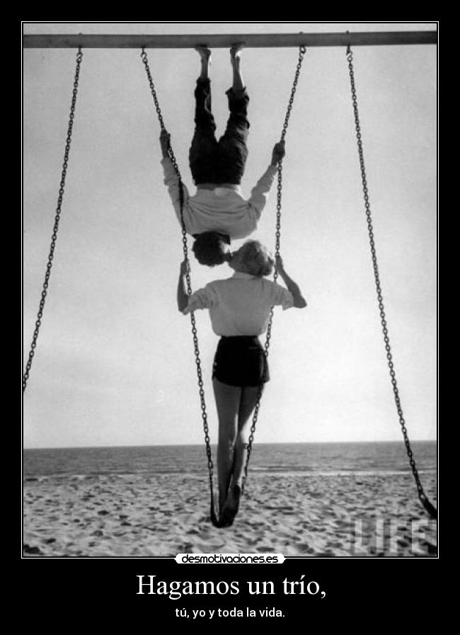 Hagamos un trío, - 