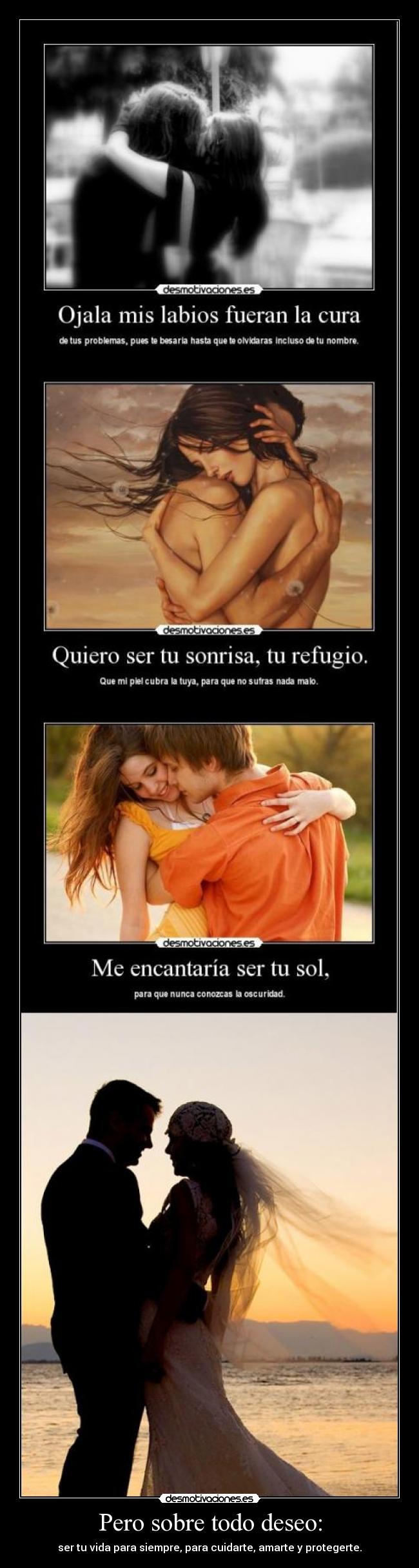 carteles sobre todo deseo ser vida cuidarte quererte protegerte locanata95 tiuskyslover desmotivaciones