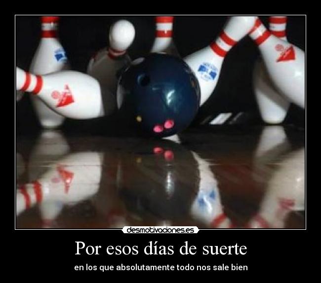 Por esos días de suerte - 