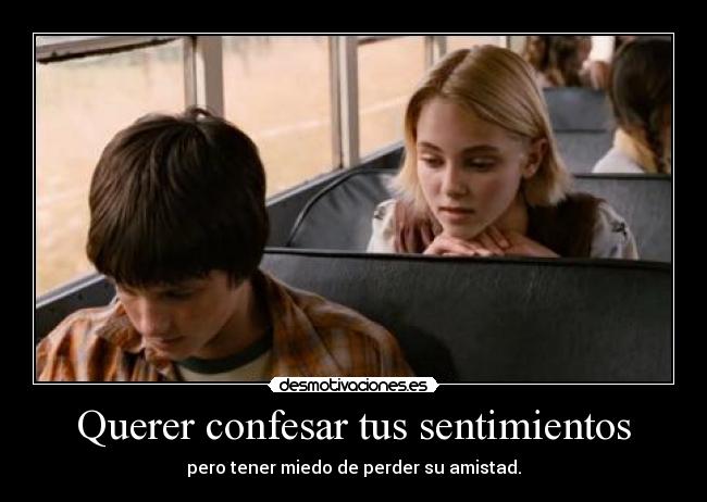 Querer confesar tus sentimientos -