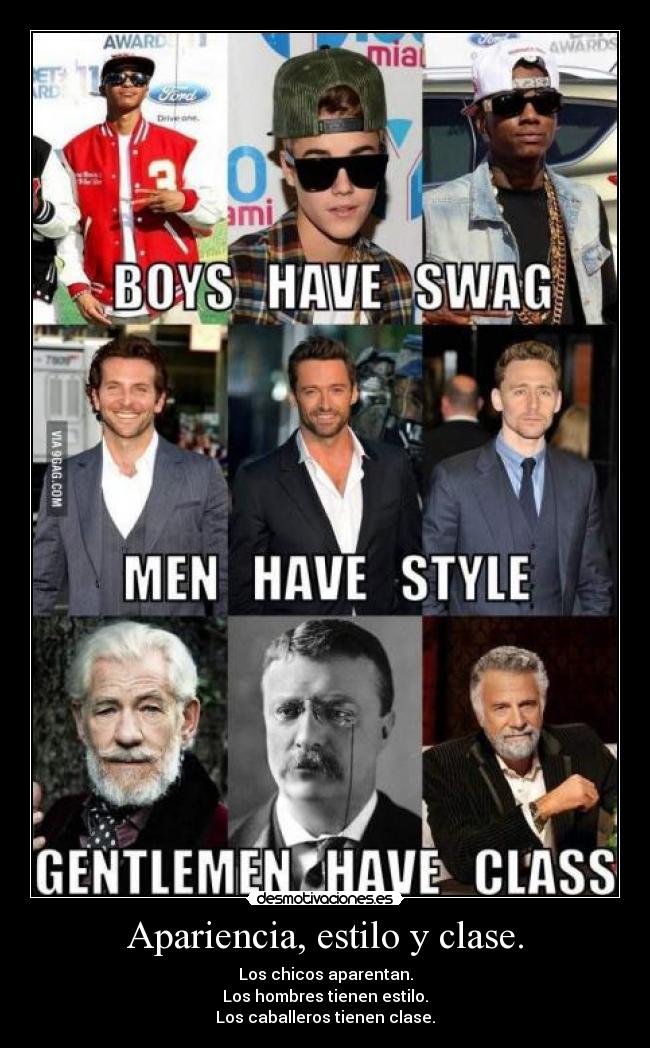 Apariencia, estilo y clase. -