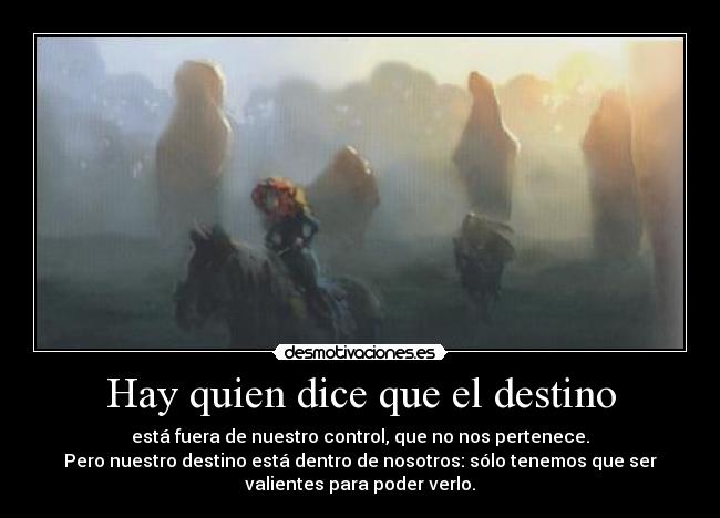 Hay quien dice que el destino -