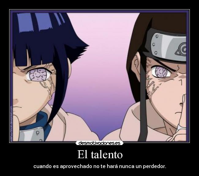 carteles ferdo hinata neji hyuga naruto byakugan desmotivaciones